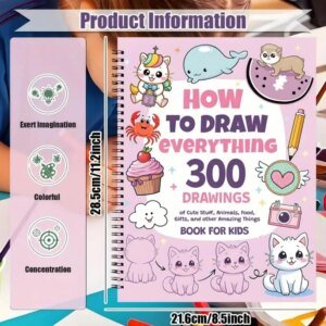How to Draw Everything: 300+ Cute & Easy Drawings of Animals, Food, Gifts & More